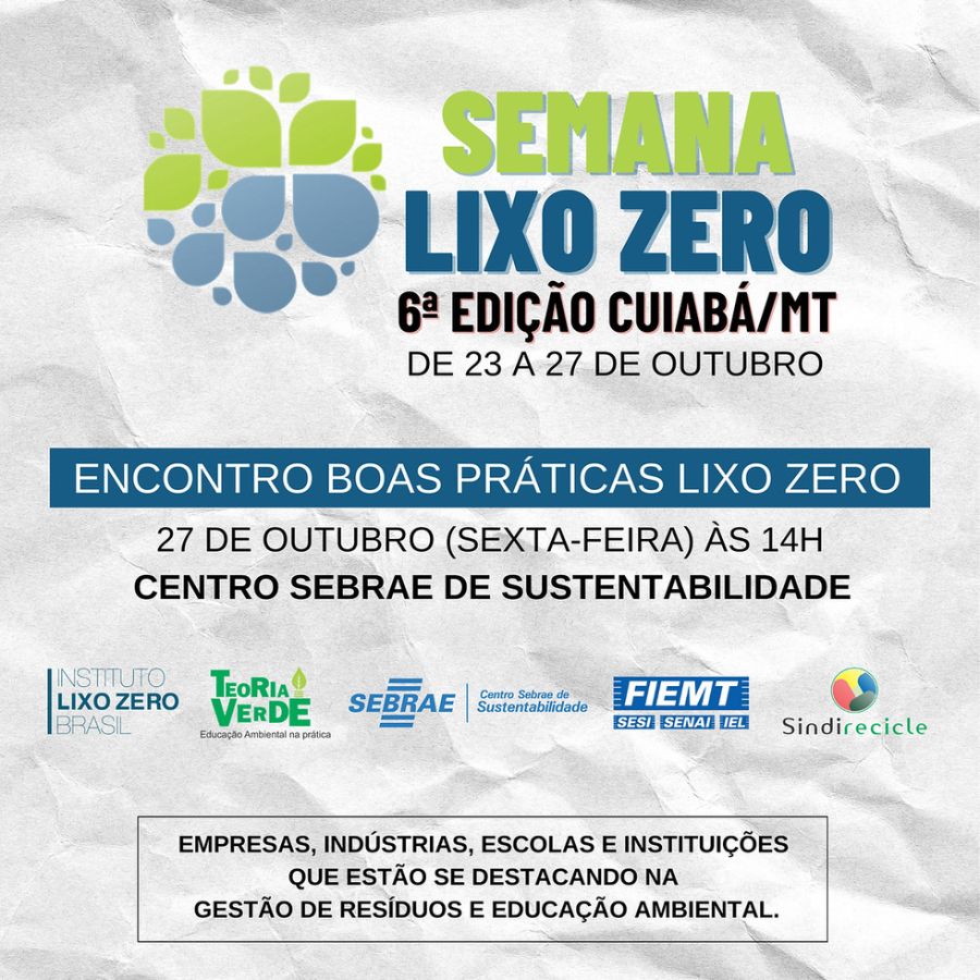 Sistema Fiemt Participa Da Semana Do Lixo Zero Em Cuiab Federa O